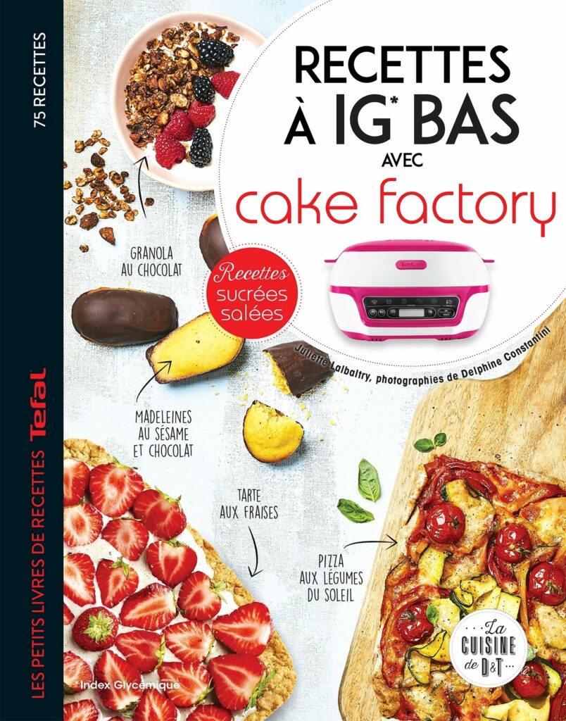 Recettes IG Indice Glycemique bas - Cake Factory
